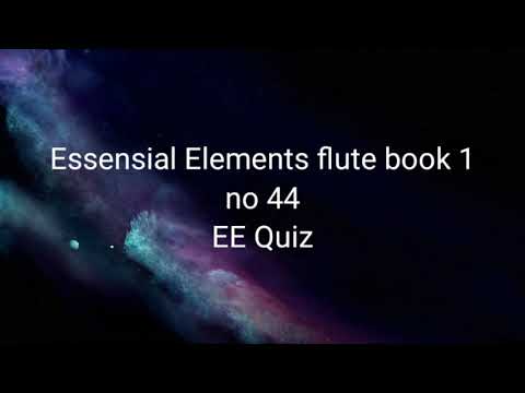 Essensial Elements Flue book 1 no 44: EE quiz