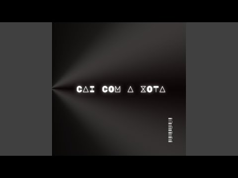 Cai Com a Xota e Com a Bct