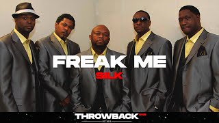 Silk - Freak Me