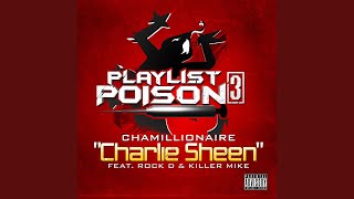 Charlie Sheen (feat. Rock D &amp; Killer Mike)