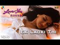 Ek Ladki Thi Official Video Love You Hamesha A R Rahman Akshaye Khanna Sonali Bendre