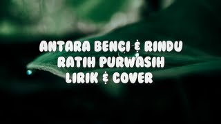 Download lagu Antara Benci & Rindu - Ratih Purwasih [Lirik & Cover by Dilla Novera] mp3