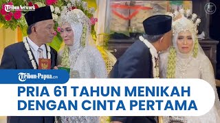 Viral Kisah Pria 61 Tahun Nikahi Cinta Pertamanya setelah Terpisah Puluhan Tahun, Tampak Bahagia