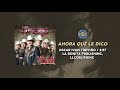 Los Invasores de Nuevo León - Ahora Qué Le Digo ( Audio Oficial )