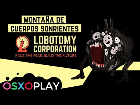 THE MOUNTAIN OF SMILING BODIES (T-01-75) I GUIA DE LOBOTOMY CORPORATION