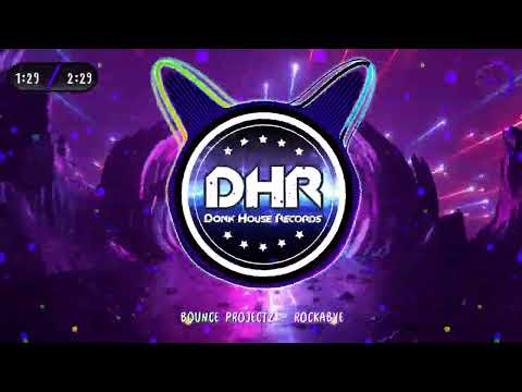 Bounce Projectz - Rockabye - DHR