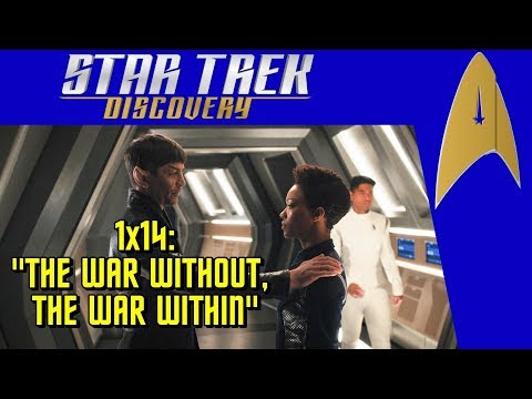Star Trek: Discovery - 1x14: "The War Without, The War Within" - Reaction and Review (spoilers!)