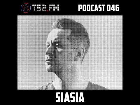 Siasia - T52.FM Podcast 046 (26.08.2022)