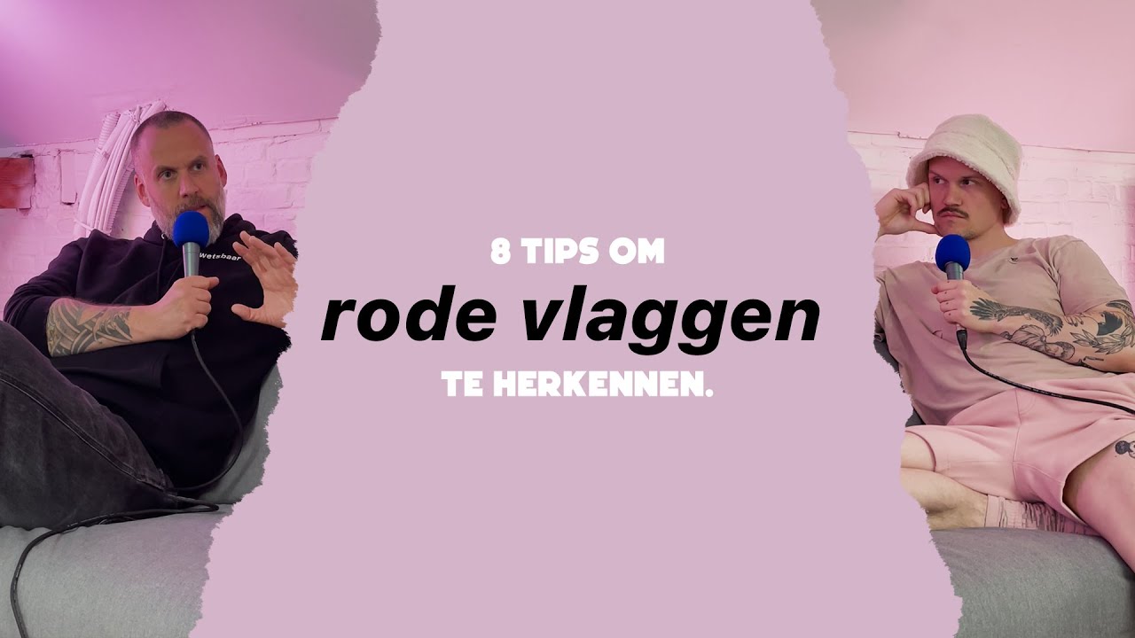 8 tips om rode vlaggen te herkennen