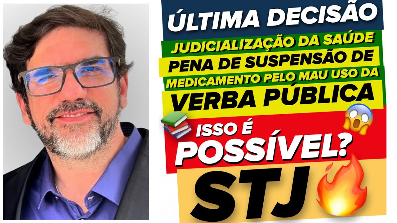 🔴😱 ATTENTION: JUDICIALIZATION OF HEALTH - LATEST STJ DECISION INFO 844 🔴