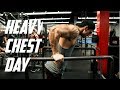 Heavy Chest Day