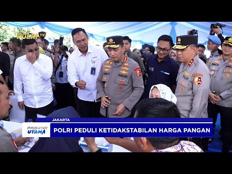 KAPOLRI PIMPIN KICK OFF GERAKAN PANGAN MURAH SERENTAK DI INDONESIA