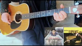 ‘Life Is Sweet’ Natalie Merchant - ACOUSTIC ARRANGEMENT (Eb Standard Tuning - No Capo)