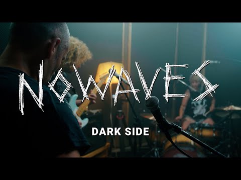 NOWAVES - Dark Side (Proberaum Sessions)