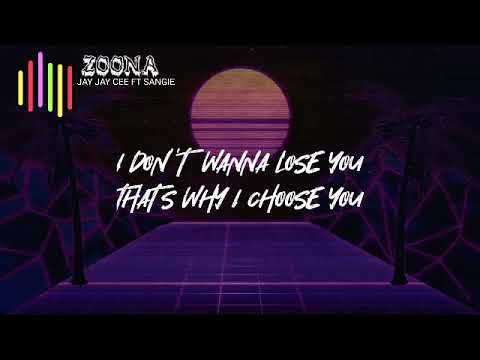 Jay Jay Cee ft Sangie_-_Zoona_(music_Lyric)
