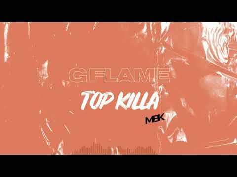 G flame - 👌 - top killer