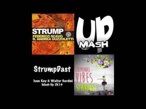 StrumpDast - Ivan Kay & Walter Gardini Mash Up 2k14