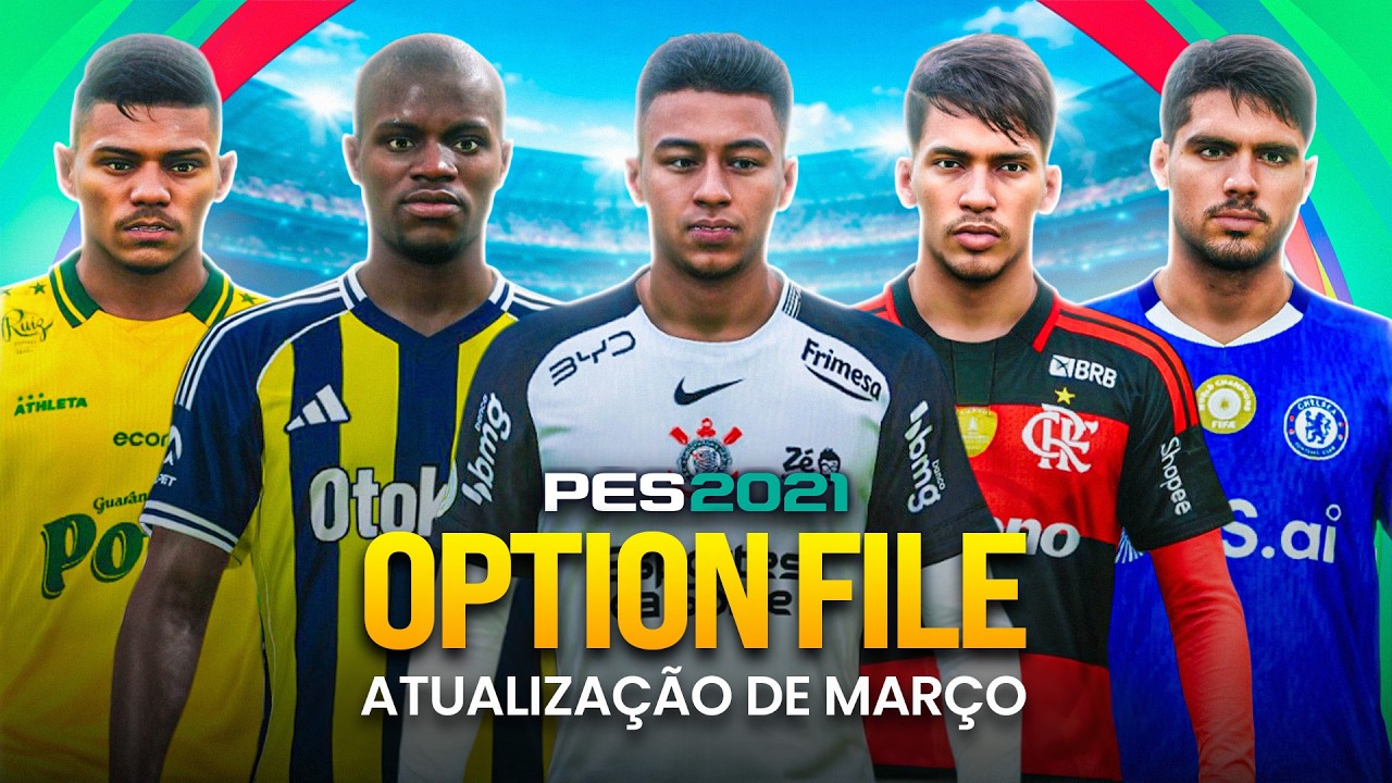 OPTION FILE PES 2021 MARÇO 2026 🔥 Transferências Atualizadas | Guia de Instalação PS4/PS5