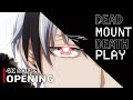 Dead Mount Death Play - Opening [4K 60FPS | Creditless | CC]