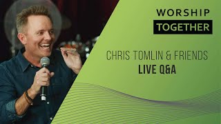 Worship Leader Q&amp;A with Chris Tomlin, Pat Barrett, Ed Cash, and Nicole Serrano