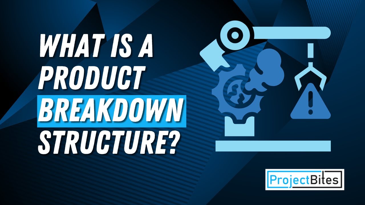 What is a Product Breakdown Structure
