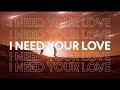 Gryffin, Seven Lions & Noah Kahan - Need Your Love Gryffin, Seven Lions & Noah Kahan - Need Your Love