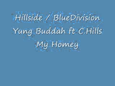 Yung Buddah ft. C.Hills - My Homey