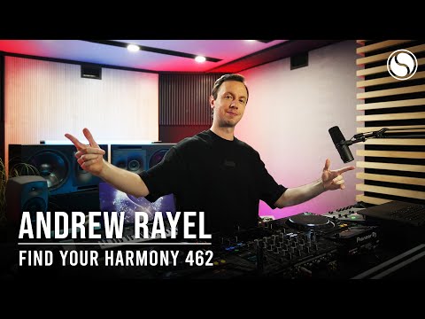 Andrew Rayel - Find Your Harmony Episode #462