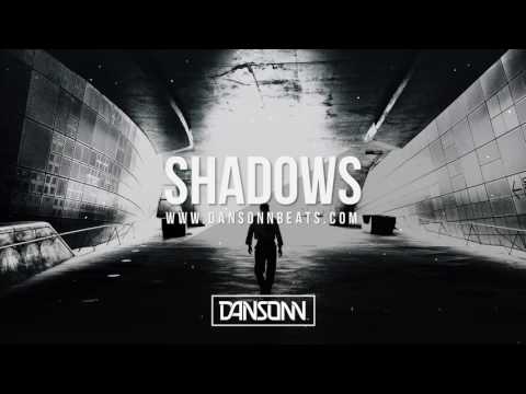 Shadows - Dark Angry Emotional Trap Beat | Prod. By Dansonn