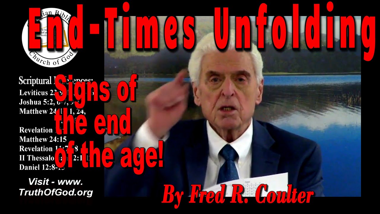 Is the End Near? Fred Coulter on Bible Prophecy and Modern Church Issues