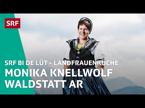 Monika Knellwolf, Waldstatt AR | Landfrauenküche 2017 – SRF bi de Lüt | SRF