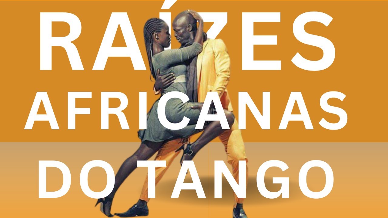 As raízes Negro Africanas do Tango argentino