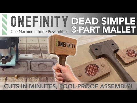 EP 14 Onefinity CNC - Simple 3 Part Mallet (As Seen at WorkbenchCon 2023!)