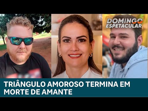 Triângulo amoroso termina na morte do amante de médica e prisão do namorado | DOMINGO ESPETACULAR