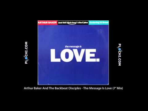 Arthur Baker And The Backbeat Disciples - The Message Is Love (7inch Mix).mpg