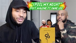 Post Malone - Spoil My Night (ft. Swae Lee) | REACTION | HIT OR NAW?