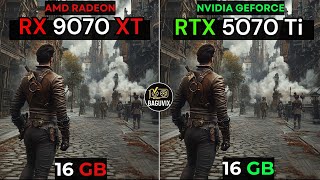 RX 9070 XT VS RTX 5070 Ti + AMD Ryzen™ 7 7800X3D : TEST IN 20 GAMES