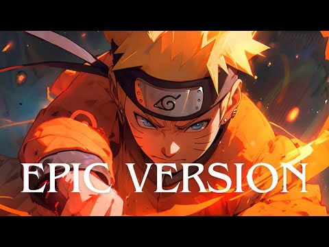 Naruto Main Theme EPIC VERSION