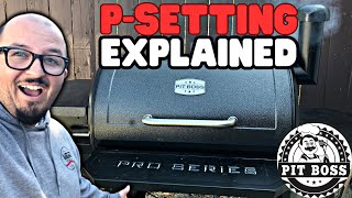 Pit Boss Pro Series 850 Smoke Setting EXPLAINED! | How to adjust P setting | How To Pit Boss