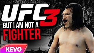 UFC 3 but I can't fight