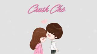 Crush Chó (#NKN) – Shanks