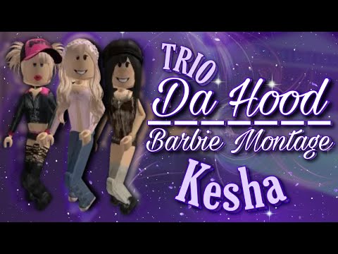 Da Hood TRIO Barbie Montage ✧˖° | Yally ⊹ ࣪ ˖