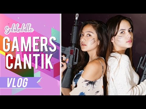 SALSHABILLA #VLOG - GAMERS CANTIK FEAT STEFFI ZAMORA