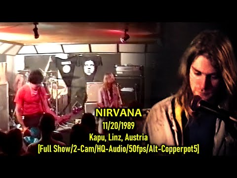 Nirvana - 1989-11-20 - [Full Show] - Kapu - Linz, Austria - [2-Cam/50fps/Deshaked/Tweaks]