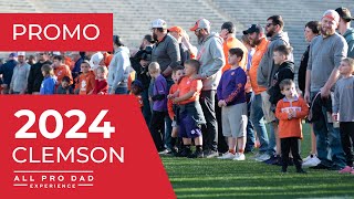 Tickets Available NOW for the 2024 Clemson All Pro Dad Experience!