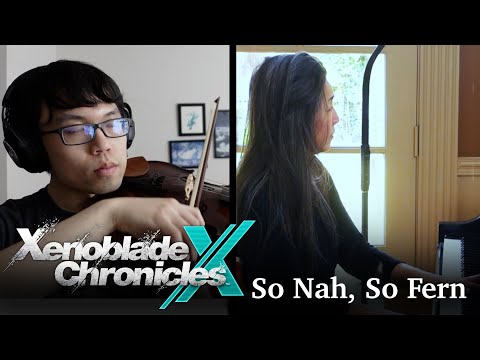 So Nah, So Fern/XBT-3 - Xenoblade Chronicles X (piano and viola cover ft. @animevivi )