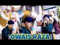 Alhaaj Muhammad Owais Raza Qadri Beautiful Naat At Grand Annual URS E Pak Huzoor Shah E Lasani 2024