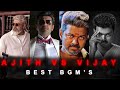 Top 10 Ajith Vs Vijay BGM Best BGM S Goat Editz