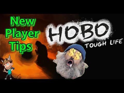 Hobo: Tough Life | New Player Tips and Tricks