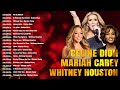 Greatest Hits 80s 90s Whitney Houston Mariah Carey Celine Dion Full Live Best Of World Divas